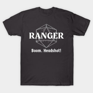 "Boom. Headshot!" DnD Ranger Class Print T-Shirt